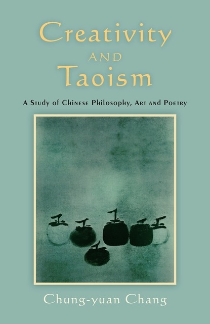 Chung-yuan Chang — Creativity and Taoism