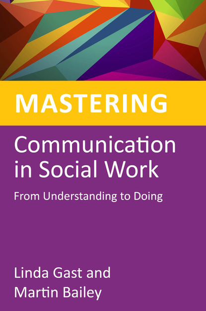 Linda Gast - Mastering Communication in Social Work