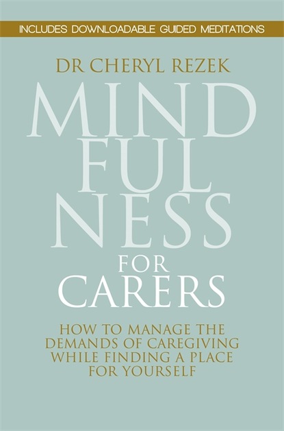 Cheryl Rezek — Mindfulness for Carers