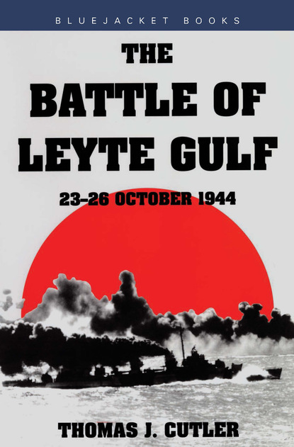 Thomas J. Cutler - The Battle of Leyte Gulf