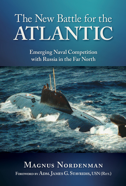 Magnus Nordenman - New Battle for the Atlantic