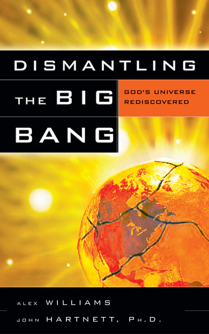 Dr. John Hartnett — Dismantling the Big Bang