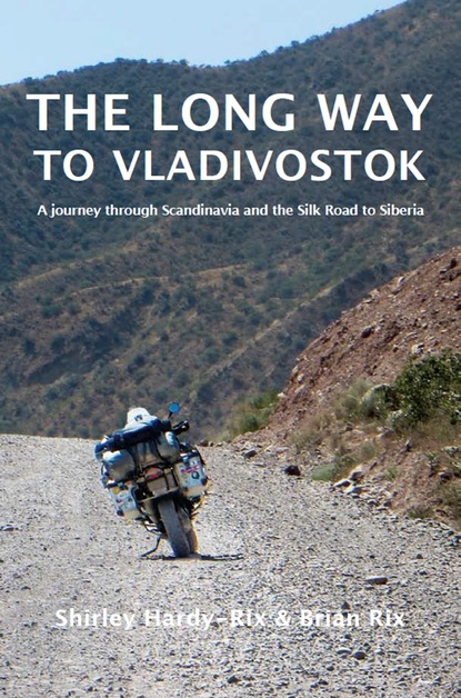 Shirley Hardy-Rix — The Long Way to Vladivostok