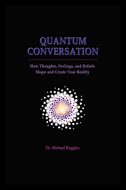 Dr. Michael Ruggles — Quantum Conversation