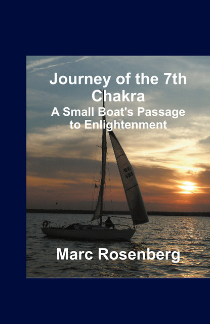 Marc Rosenberg — Journey of the 7th Chakra