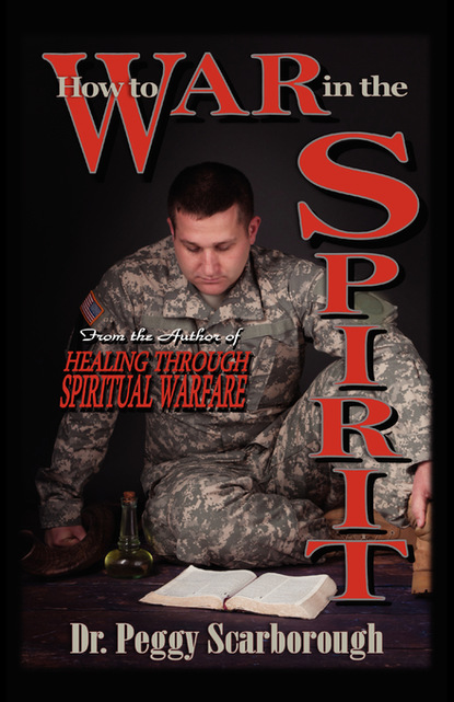 Peggy Scarborough — How to War in the Spirit