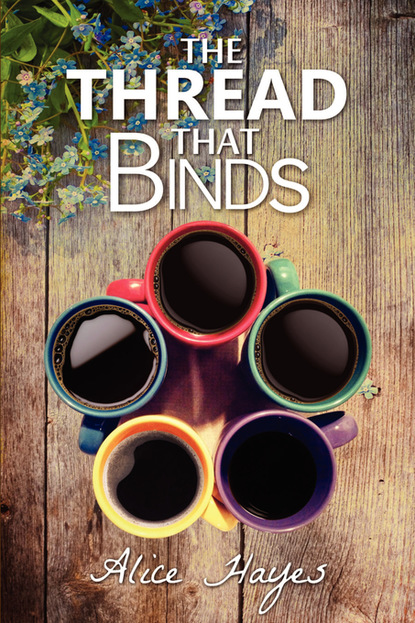 Alice Hayes — The Thread That Binds