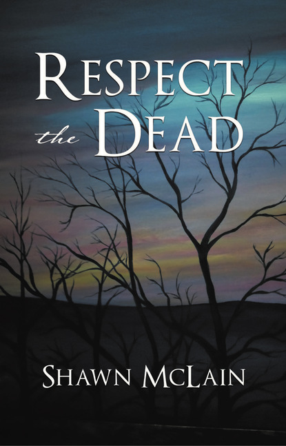 Shawn McLain - Respect the Dead