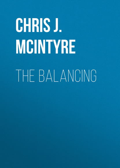 Chris J. McIntyre — The Balancing