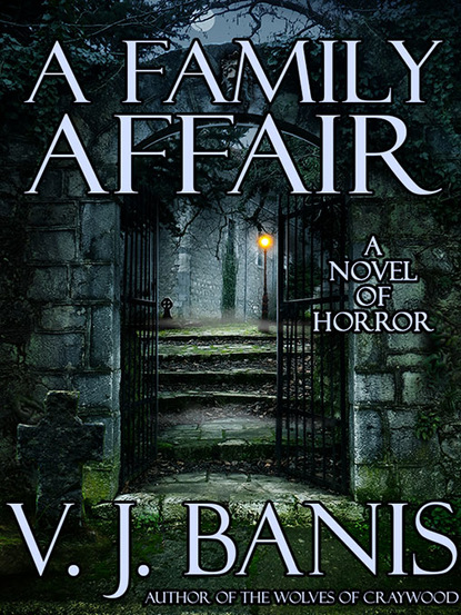 V. J. Banis - A Family Affair