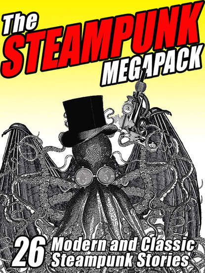 Jay  Lake - The Steampunk MEGAPACK®