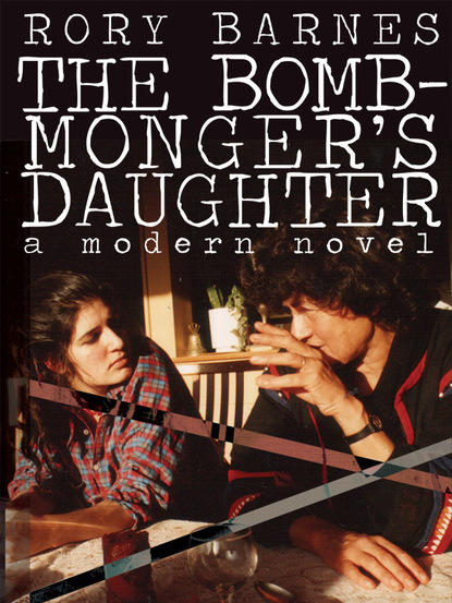 Rory Barnes - The Bomb-Monger's Daughter