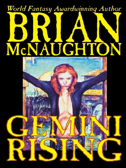 Brian McNaughton — Gemini Rising