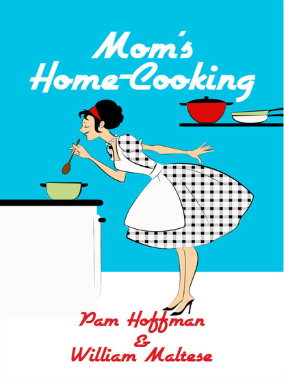 Pam Hoffman — Mom's Home-Cooking