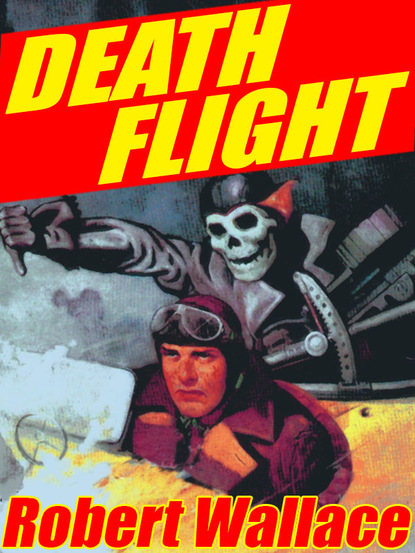 Robert Wallace - Death Flight