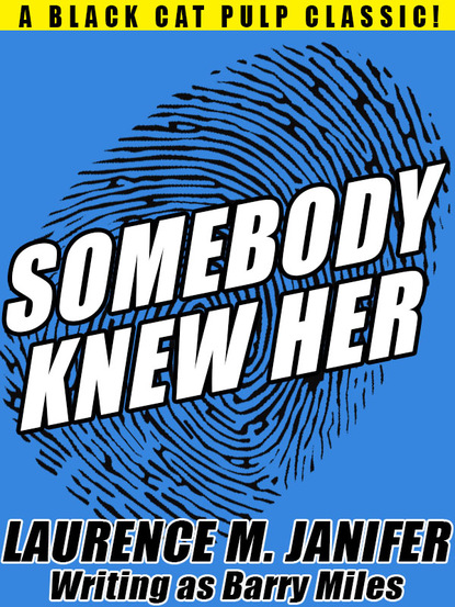 Barry Miles — Somebody Knew Her