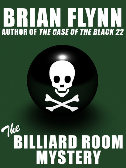 Brian Flynn — The Billiard Room Mystery