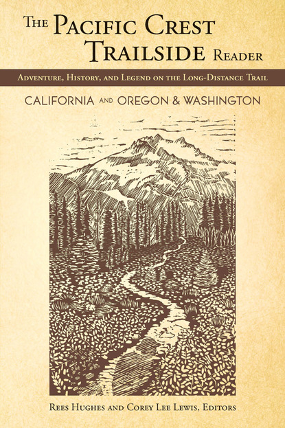 

The Pacific Crest Trailside Reader, Oregon and Washington