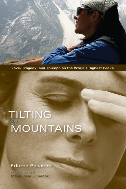 Pasaban Edurne — Tilting at Mountains