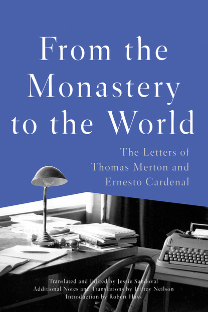 

From the Monastery to the World