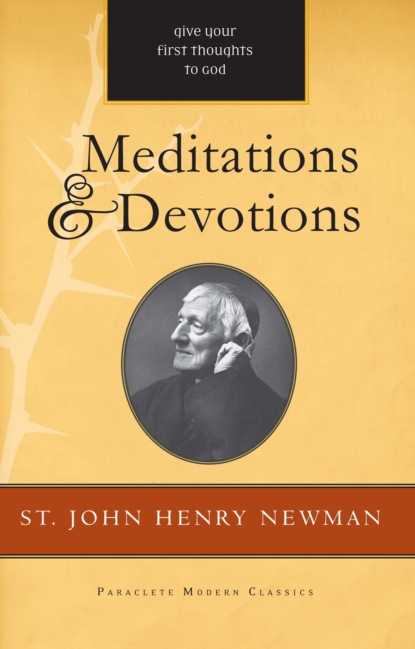 St. John Henry Newman - Meditations and Devotions