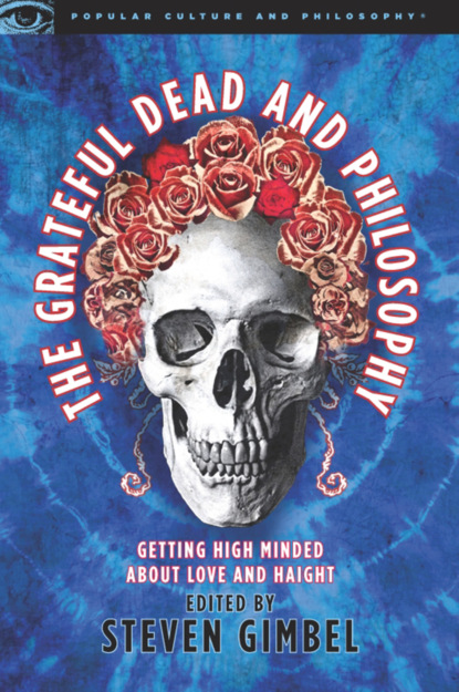 Steve Gimbel - The Grateful Dead and Philosophy