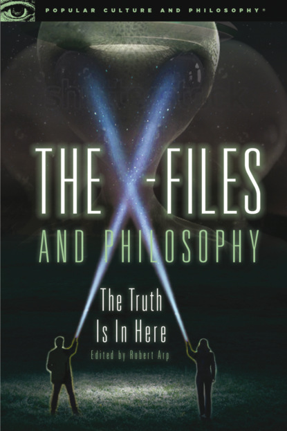 Группа авторов - The X-Files and Philosophy