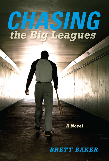 Brett Baker - Chasing the Big Leagues