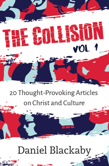 Daniel Blackaby — The Collision Vol. 1