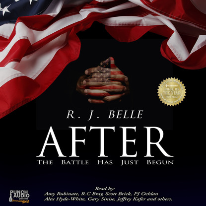 R.J. Belle — AFTER - The Battle Has Just Begun (Unabridged)