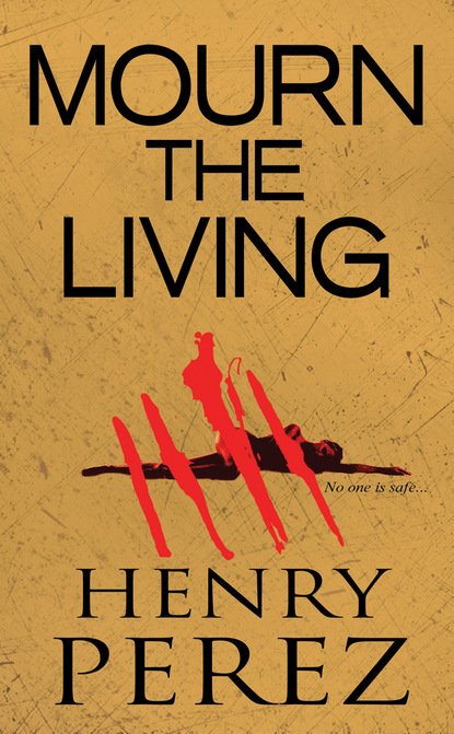 Henry Perez — Mourn The Living