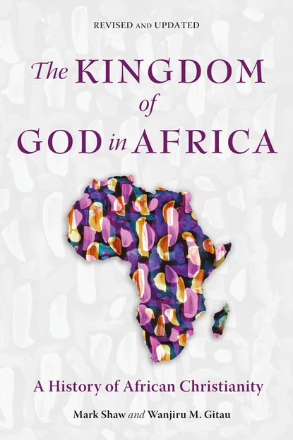 Mark  Shaw - The Kingdom of God in Africa