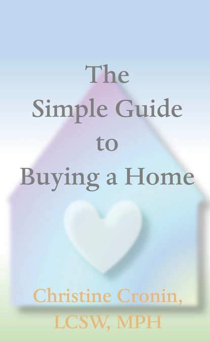 Christine Cronin — The Simple Guide to Buying a Home