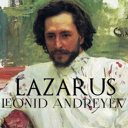 Леонид Андреев — Lazarus