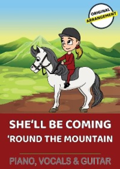 

She'll Be Coming 'Round The Mountain