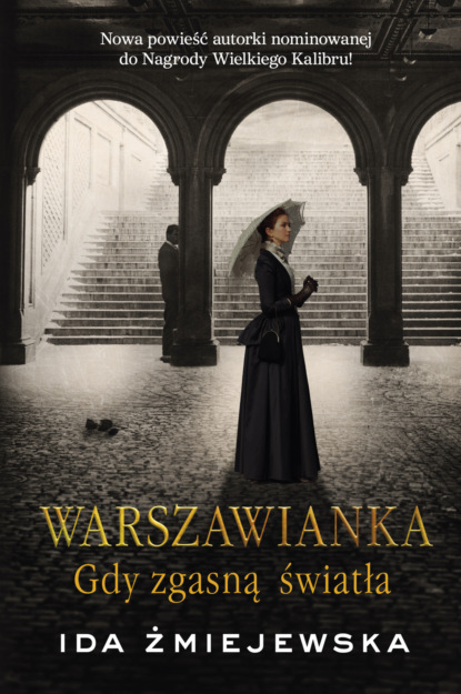 Ida Żmiejewska - Warszawianka. Gdy zgasną światła