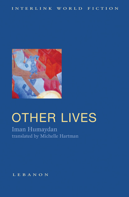 Iman  Humaydan - Other Lives