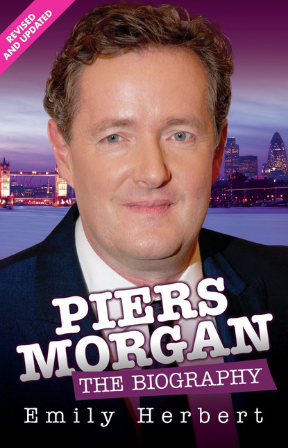 

Piers Morgan - The Biography