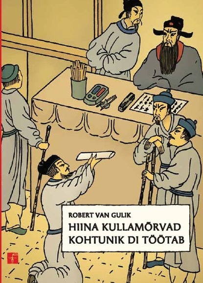 

Hiina kullamõrvad. Kohtunik Di töötab