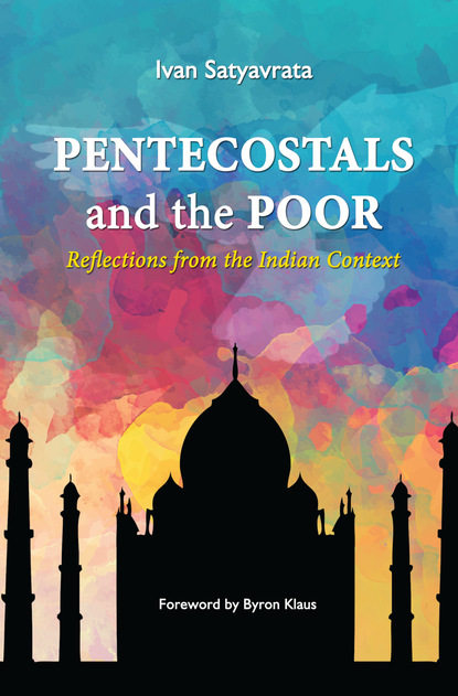 Ivan M. Satyavrata — Pentecostals and the Poor