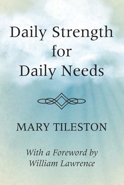 Mary Tileston - Daily Strength for Daily Needs