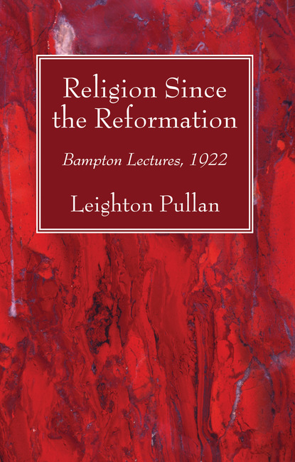 Leighton Pullan — Religion Since the Reformation