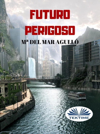 Обложка книги Futuro Perigoso, Mª Del Mar Agulló