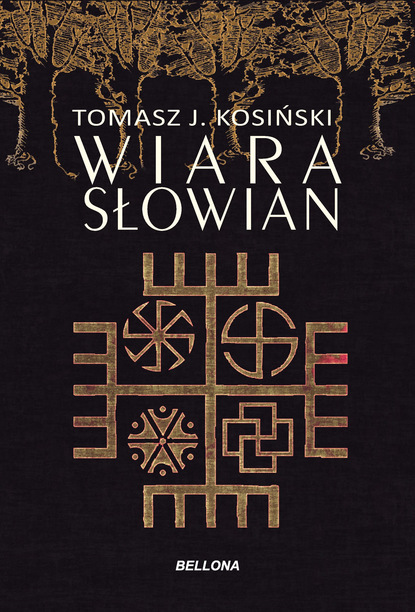 Tomasz Kosiński — Wiara Słowian