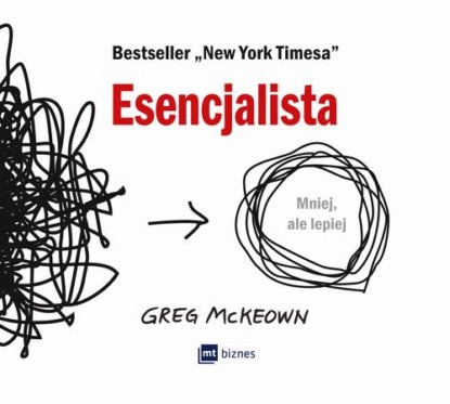 Greg McKeown - Esencjalista