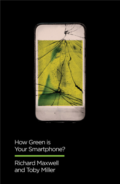 Richard  Maxwell - How Green is Your Smartphone?