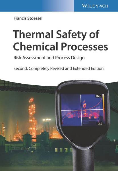 Francis  Stoessel - Thermal Safety of Chemical Processes