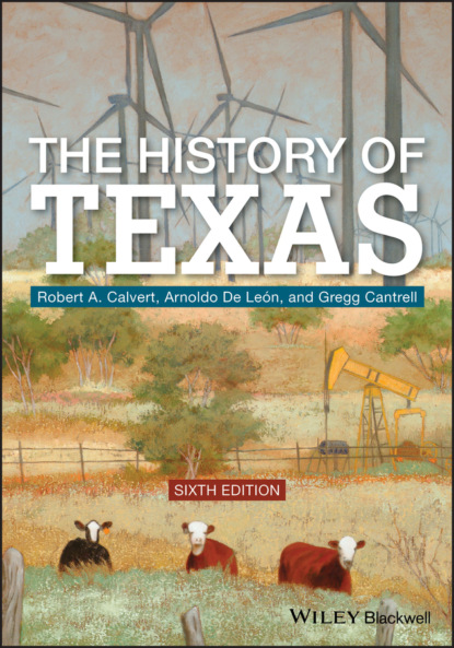 The History of Texas - Robert A. Calvert