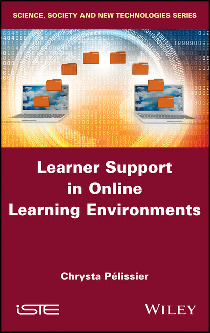 Learner Support in Online Learning Environments (Chrysta Pelissier). 