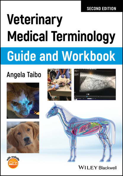 Angela Taibo - Veterinary Medical Terminology Guide and Workbook